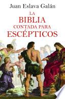 Libro La Biblia contada para escépticos