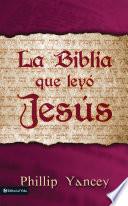 Libro La Biblia que leyó Jesús