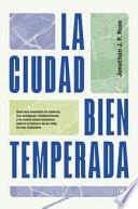 Libro La ciudad bien temperada