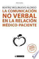 Libro La comunicación no verbal en la relación médico-paciente (nueva edición revisada)