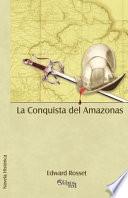 Libro La Conquista del Amazonas