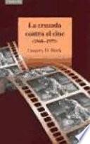 Libro La cruzada contra el cine (1940-1975)