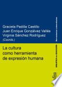 Libro La cultura como herramienta de expresión humana