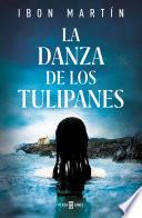 Libro La danza de los tulipanes