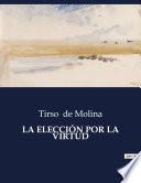 Libro LA ELECCIÓN POR LA VIRTUD
