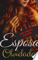 Libro La Esposa Olvidada - Esposa Olvidada - Libro Completo - Lazos de Sangre