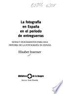 Libro La fotografía en España en el periodo de entreguerras