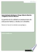 Libro La gestión de la calidad en instituciones de educación básica y media en Colombia