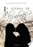 Libro La guerra de Elizabeth