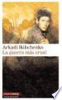 Libro La guerra más cruel