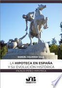 Libro La hipoteca en España y su evolución histórica