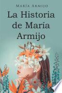 Libro La Historia de Maria Armijo