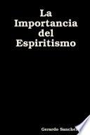 Libro La Importancia del Espiritismo