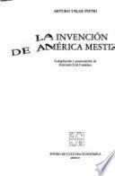 Libro La invención de América mestiza