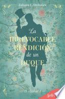 Libro La irrevocable rendición de un duque (El azahar 1)