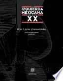Libro La izquierda mexicana del siglo XX. Libro 3
