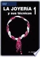 Libro LA JOYERÍA Y SUS TÉCNICAS