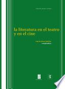 Libro La literatura en el teatro y en el cine