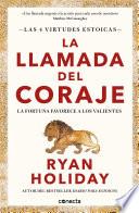 Libro La llamada del coraje / Courage Is Calling: Fortune Favors the Brave