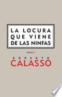 Libro La Locura Que Viene de las Ninfas