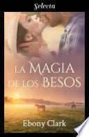 Libro La magia de los besos (Trilogía McKenzie 3)