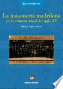 Libro La masonería madrileña