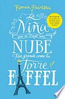 Libro La Nina Que Se Trago Una Nube Tan Grande Como La Torre de Eiffel
