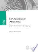Libro La organización amenazada