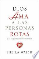 Libro La Restauracion de Dios (God Loves Broken People)