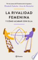 Libro La rivalidad femenina y cómo acabar con ella (Edición mexicana)