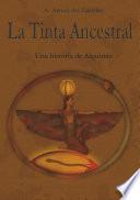 Libro La Tinta Ancestral