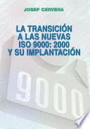 Libro La transicion a las nuevas ISO 9000:2000 y su implantación