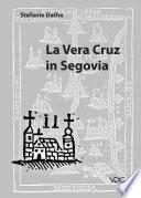 Libro La Vera Cruz in Segovia