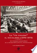 Libro La "vía chilena" al socialismo (1970-1973)