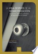 Libro La vida después de la desmovilización