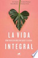 Libro La vida integral