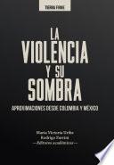 Libro La violencia y su sombra