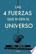 Libro Las 4 fuerzas que rigen el universo