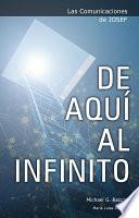 Libro Las Comunicaciones de Josef: De Aquí al Infinito