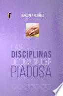 Libro Las disciplinas de una mujer piadosa