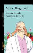 Libro Las manos más hermosas de Delhi