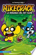 Libro Las Perrerías de Mike 3. Mikecrack y la venganza del rey Slime