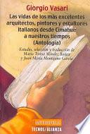 Libro Las vidas de los más excelentes arquitectos, pintores y escultores italianos desde Cimabue a nuestros tiempos