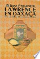 Libro Lawrence en Oaxaca