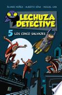 Libro Lechuza Detective 5: Los cinco salvajes