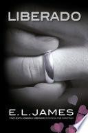 Libro Liberado («Cincuenta sombras» contada por Christian Grey 3)