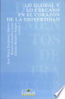 Libro Lo global y lo cercano en el corazón de la Universidad