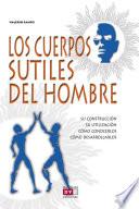 Libro Los Cuerpos Sutiles Del Hombre