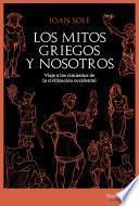 Libro Los mitos griegos y nosotros