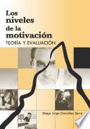 Libro Los niveles de la motivación. Teoría y evaluación